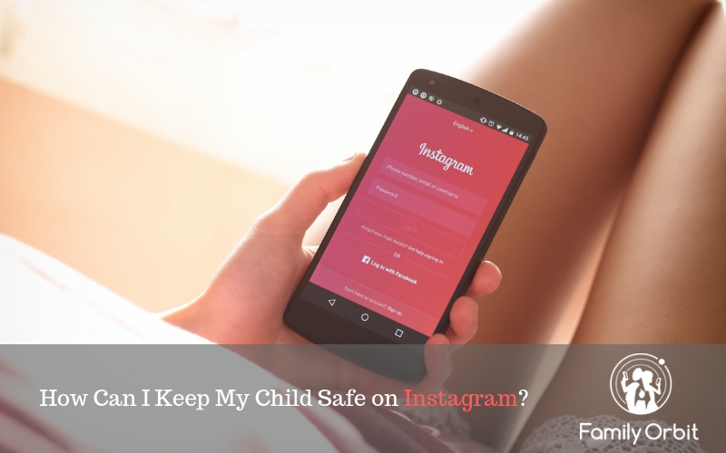 Instagram Parental Controls - keep your child safe on Instagram