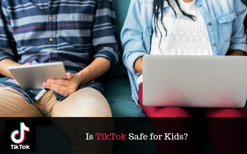 TikTok app safety - What parents need to know