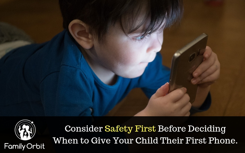 cell phone safety for first phone for kids