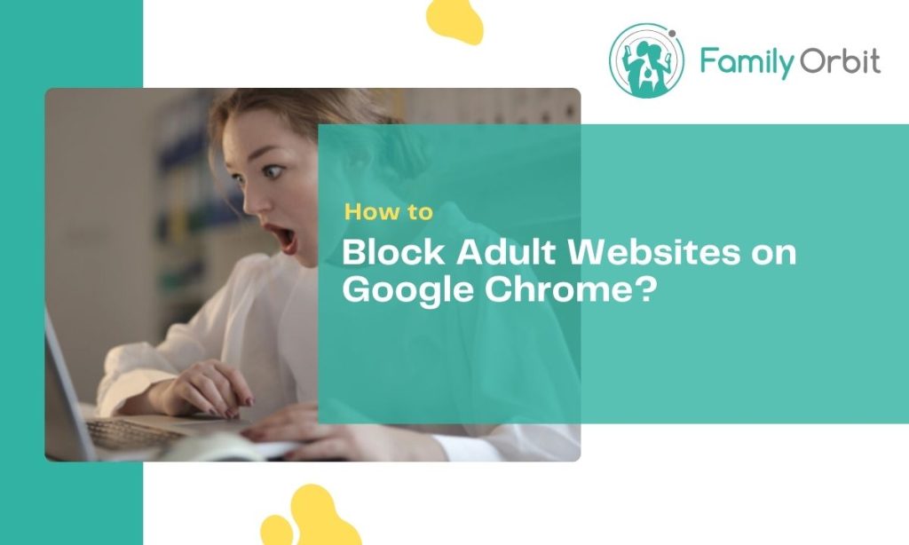 How To Block Adult sites On Google Chrome Parental Control For