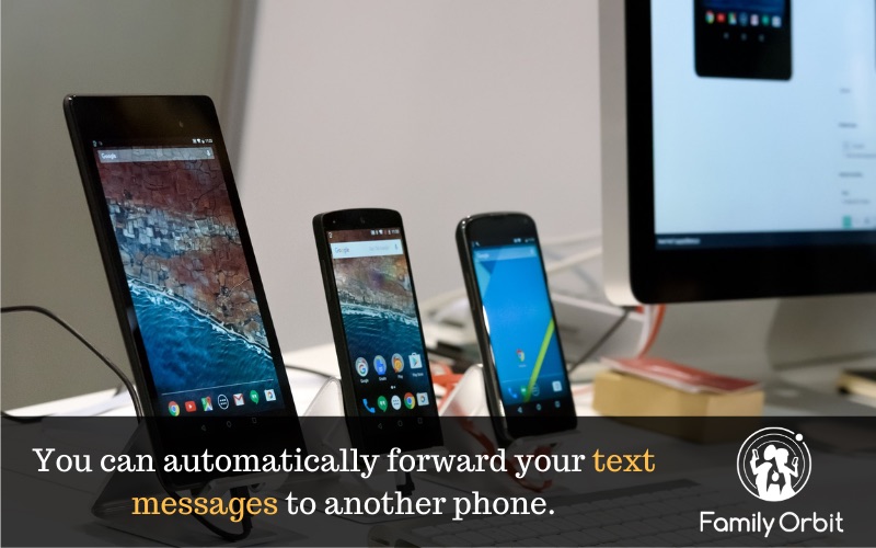 You can automatically forward text messages to another phone or email address.