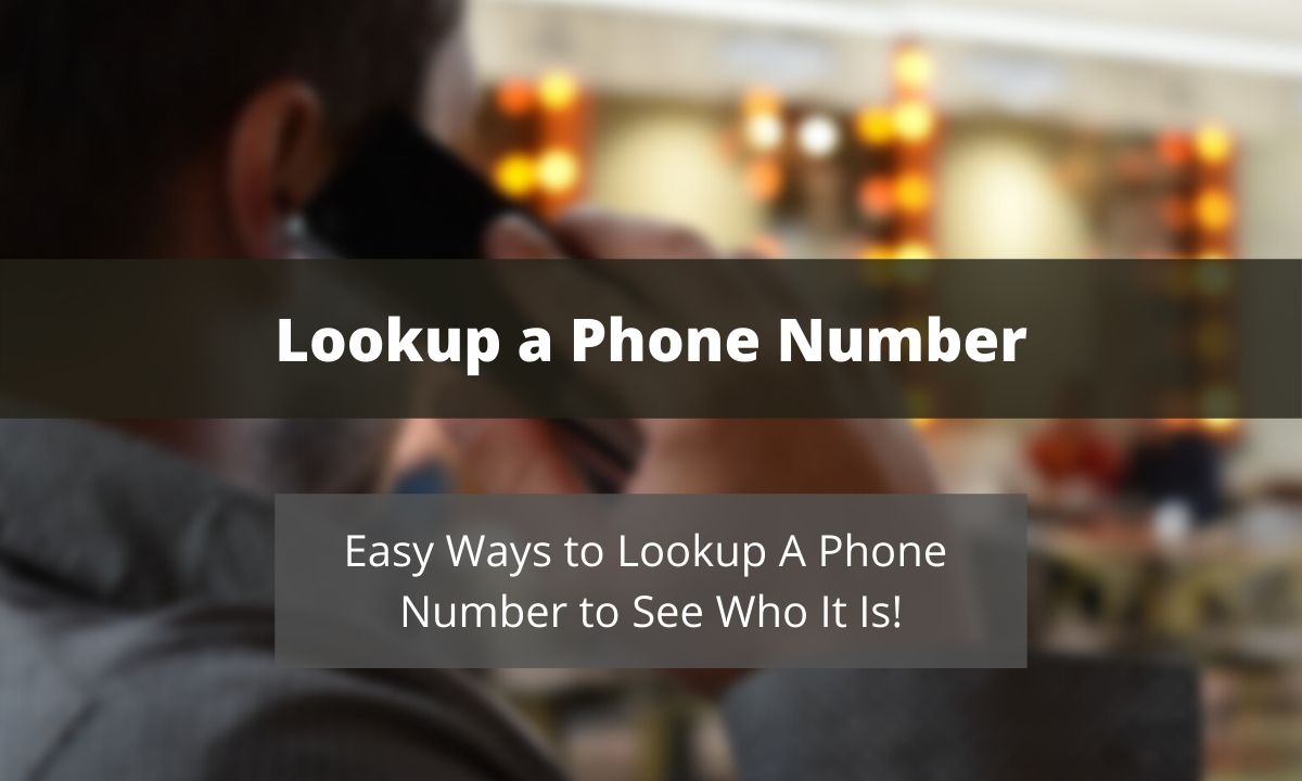 Easy Ways to Look Up a Phone Number Online for Free