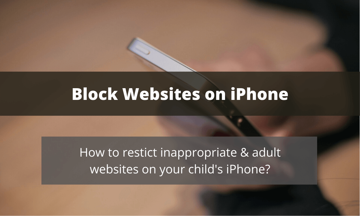 Block inappropriate websites on your child's iPhone with or without ScreenTime