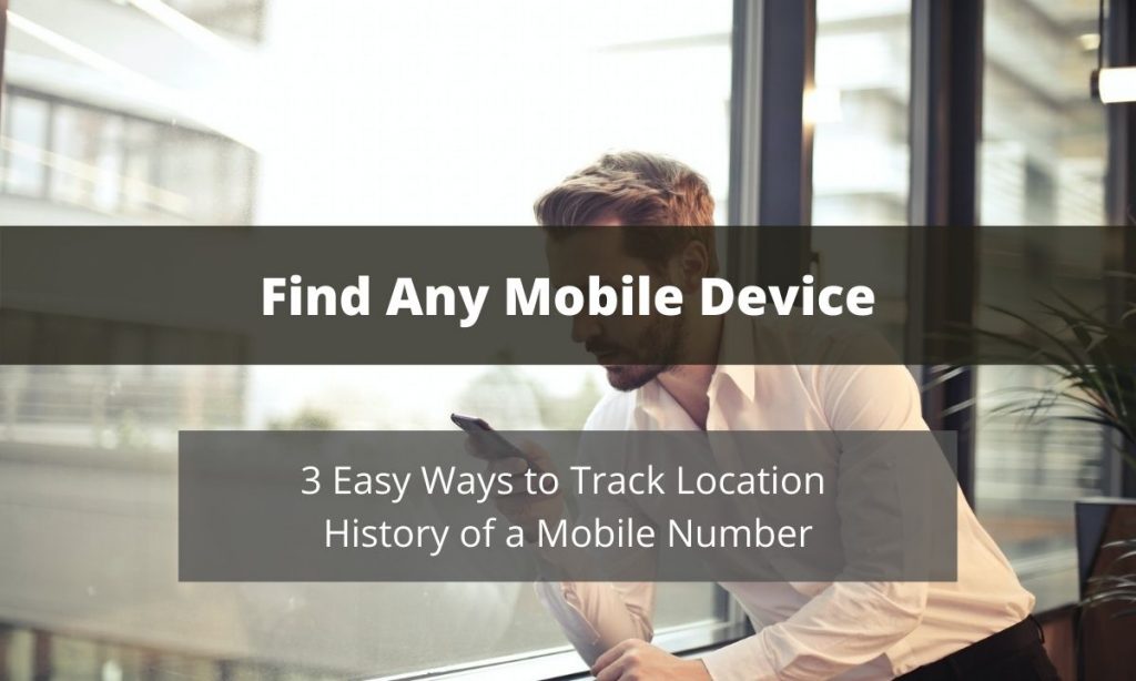 how to track location history of mobile number for free