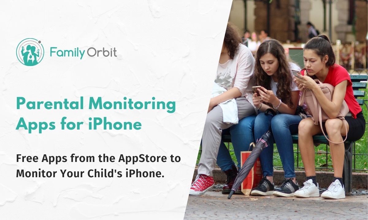 iPhone Parental Monitoring Apps