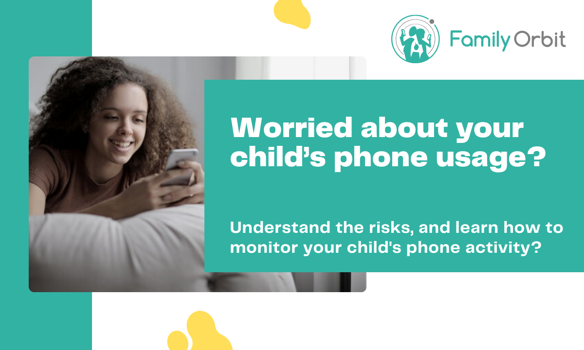 Monitor child's phone activity with Family Orbit