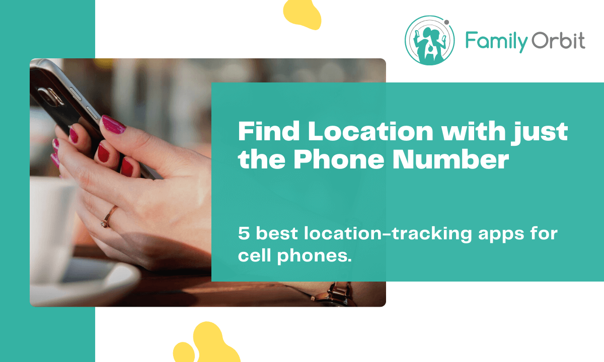 Banner Image for the Blog Post Best 5 Apps to Find Location by Phone Number