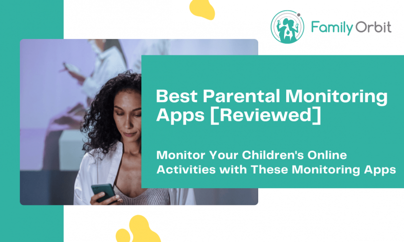 The Best Parental Monitoring Apps for Your Child’s Phone in 2024