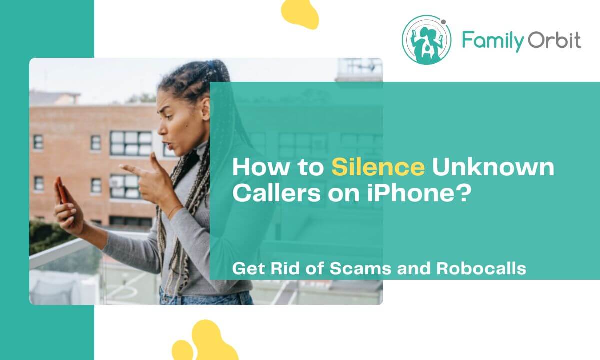 How To Silence Unknown Callers On iPhone Regain Control Of Your Phone