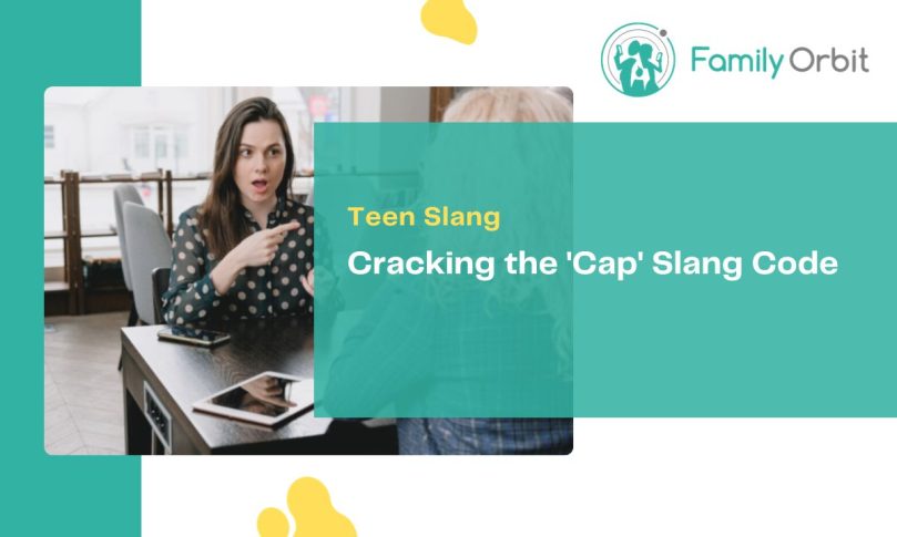 Unlocking the ‘Cap’ Slang Mystery: What Every Parent Should Know!