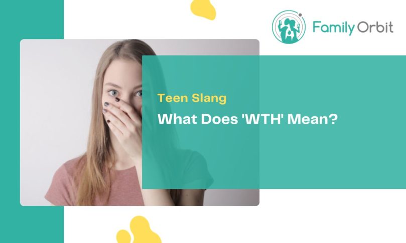 WTH Meaning in Text: Deciphering Teen Slang