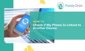 How Do I Know if My Phone is Linked to Another Device? [10 Common Signs]