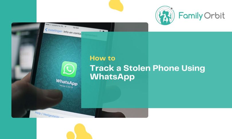 How to Track a Stolen Phone Using WhatsApp [Must Read]