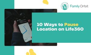 10 Ways To Pause Location On Life 360 Without Anyone Knowing [2025