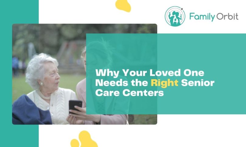 Why Choosing the Right Senior Care Center Matters for a Loved One