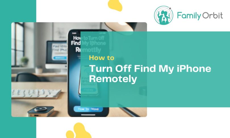 How to Turn Off Find My iPhone Remotely: Step-by-Step Guide