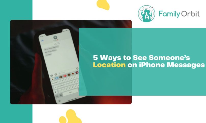 5 Ways to See Someone’s Location on iPhone Messages