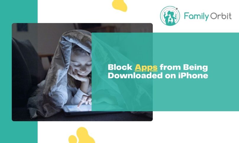 How to Block Certain Apps from Being Downloaded on iPhone: A Complete Guide for Parents