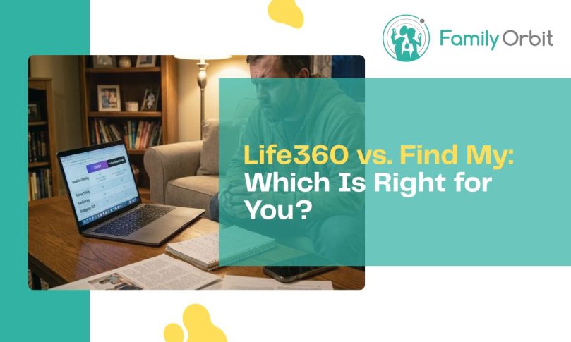 Life360 vs Apple Find My: Which Is Better for Family Location Sharing?