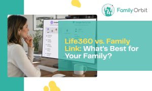 Life360 vs Google Family Link: What Are Parents Really Choosing Between?