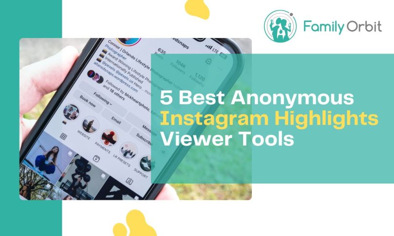 Instagram Highlights Viewer: 5 Best Anonymous Tools